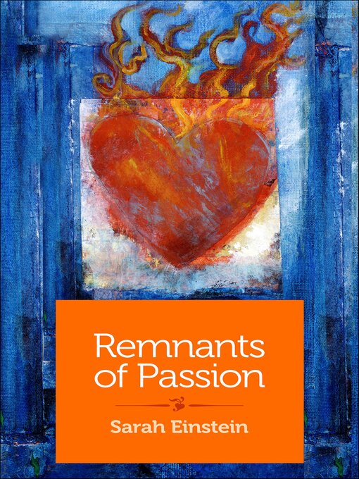 Title details for Remnants of Passion by Sarah Einstein - Available